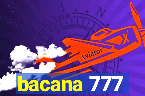 bacana 777